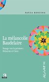 La melancolie Baudelaire (eBook, ePUB)