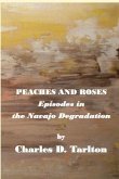 Peaches and Roses- Episodes in the Navajo Degradation (eBook, ePUB)