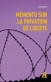 Memento sur la privation de liberte (eBook, ePUB)