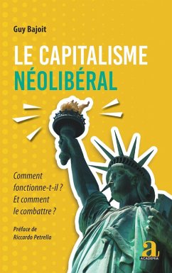 Le capitalisme neoliberal (eBook, ePUB) - Guy Bajoit, Bajoit