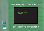 Une belle histoire d'ecole - Clair-Vivre (eBook, ePUB)