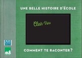 Une belle histoire d'ecole - Clair-Vivre (eBook, ePUB)