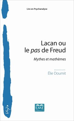 LACAN OU LE PAS DE FREUD (eBook, ePUB) - Elie Doumit, Doumit