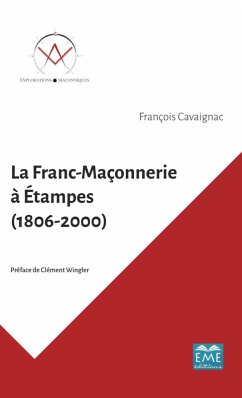 Cover La Franc-Maconnerie a Etampes (1806-2000) (eBook, ePUB)