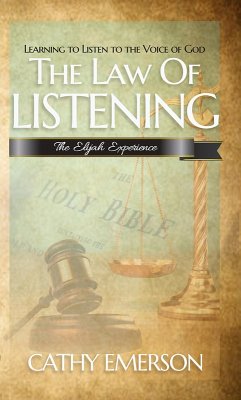 Cover The Law of Listening: The Elijah Experience (eBook, ePUB)