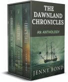 The Dawnland Chronicles: an anthology (Books 1-3) (eBook, ePUB)