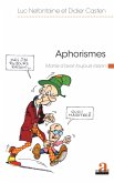 Aphorismes. Manie d'avoir toujours raison (eBook, ePUB)