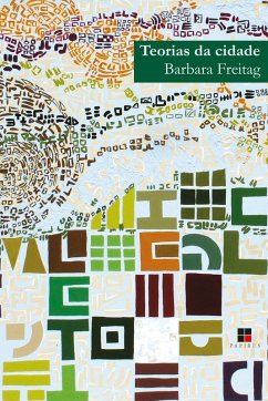 Teorias da cidade (eBook, ePUB) - Freitag, Barbara