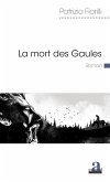 La mort des Gaules (eBook, ePUB)