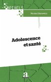 Adolescence et sante (eBook, ePUB)