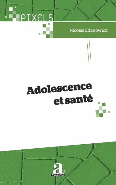 Adolescence et sante (eBook, ePUB)
