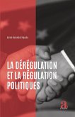 La deregulation et la regulation politiques (eBook, ePUB)
