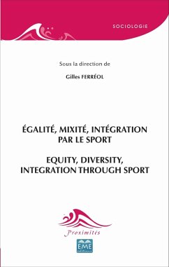 Egalite, mixite, integration par le sport (eBook, ePUB) - Gilles Ferreol, Ferreol