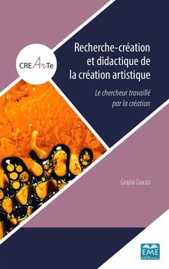 Recherche-creation et didactique de la creation artistique (eBook, ePUB) - Grazia Giacco, Giacco