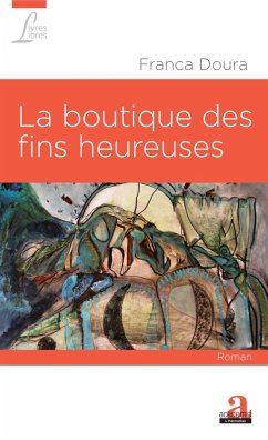 Cover La boutique des fins heureuses (eBook, ePUB)