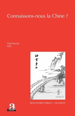 Connaissons-nous la Chine ? (eBook, ePUB) - Paul Servais, Servais