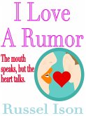 I Love A Rumor (eBook, ePUB)