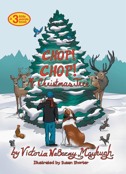 Chop! Chop! Mr. Christmas Tree! (eBook, ePUB)