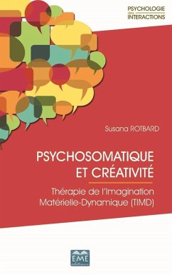 Cover PSYCHOSOMATIQUE ET CREATIVITE (eBook, ePUB)
