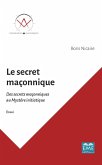 Le secret maconnique (eBook, ePUB) Le secret maconnique (eBook, ePUB)