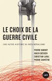 Le choix de la guerre civile (eBook, ePUB) Le choix de la guerre civile (eBook, ePUB)