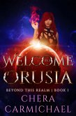Welcome to Orusia (Beyond This Realm, #1) (eBook, ePUB)