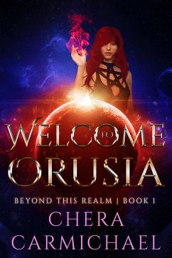 Cover Welcome to Orusia (Beyond This Realm, #1) (eBook, ePUB)