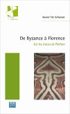 De Byzance a Florence (eBook, ePUB) De Byzance a Florence (eBook, ePUB)