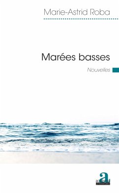 Marees basses (eBook, ePUB) - Marie-Astrid Roba, Roba