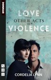 Love and Other Acts of Violence (NHB Modern Plays) (eBook, ePUB)