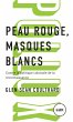 Peau rouge, masques blancs (eBook, ePUB) - Bild 1