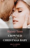 Crowned For His Christmas Baby (eBook, ePUB) Crowned For His Christmas Baby (eBook, ePUB)