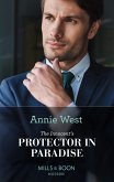 The Innocent's Protector In Paradise (Mills & Boon Modern) (eBook, ePUB)