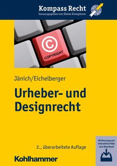 Urheber- und Designrecht (eBook, PDF) - Jänich, Volker Michael; Eichelberger, Jan