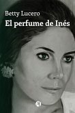 El perfume de Inés (eBook, ePUB)