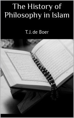 The History of Philosophy in Islam (eBook, ePUB) - J. De Boer, T.