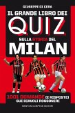 Il grande libro dei quiz sulla storia del Milan (eBook, ePUB)