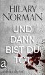 Und dann bist du tot (eBook, ePUB) - Bild 1
