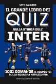 Il grande libro dei quiz sulla storia dell'Inter (eBook, ePUB)