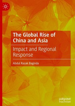 The Global Rise of China and Asia - Baginda, Abdul Razak