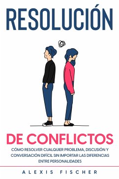 Resolución de Conflictos (eBook, ePUB) - Fischer, Alexis