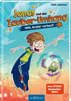 Hilfe, Bruder verhext! / Jonas und der Zauber Umhang Bd.1 - Johnson, Pete