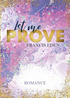 Let me Prove - Eden, Francis