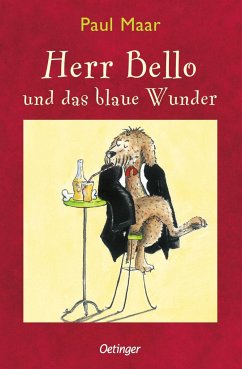Herr Bello und das blaue Wunder / Herr Bello Bd.1 - Maar, Paul
