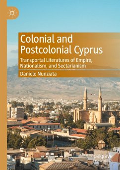 Colonial and Postcolonial Cyprus - Nunziata, Daniele