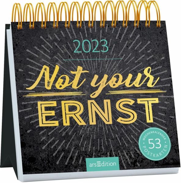 Postkartenkalender Not your Ernst 2023 Postkartenkalender Not your Ernst 2023