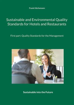 Sustainable and Environmental Quality Standards for Hotels and Restaurants - Höchsmann, Frank