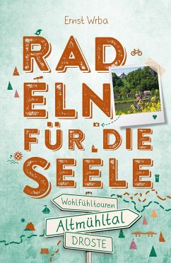 Altmühltal. Radeln für die Seele - Wrba, Ernst