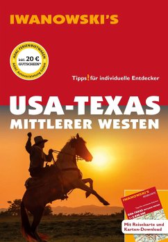 USA-Texas & Mittlerer Westen - Reiseführer von Iwanowski - Brinke, Dr. Margit;Kränzle, Dr. Peter