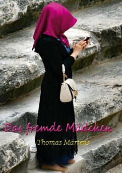 Das fremde Mädchen - Märtens, Thomas